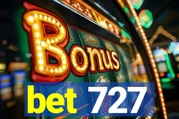 bet 727